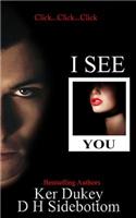 I See You