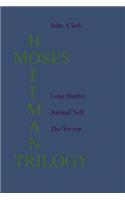 The Moses Hoffman Trilogy: (English)