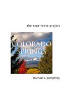 The Experience Project: Colorado Springs Book 1(2 Mobile Me Photography)