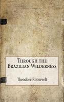 Through the Brazilian Wilderness