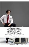 Méthodes de classifications dynamiques et incrémentales: Application à la numérisation cognitive d'images de documents(French)