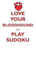 LOVE YOUR BLOODHOUND AND PLAY SUDOKU BLOODHOUND SUDOKU LEVEL 1 of 15