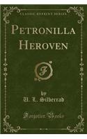 Petronilla Heroven (Classic Reprint)