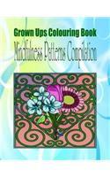 Grown Ups Colouring Book Mindfulness Patterns Compilation Mandalas