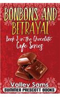 Bonbons and Betrayal