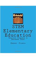 Stem Elementary Education: Unpacking Standards & Designing Tasks