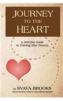 Journey to the Heart: 365-Day Guide to Thriving after Trauma