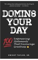 Domin8 Your Day