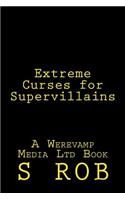 Extreme Curses for Supervillains