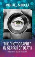 Photographer in Search of Death