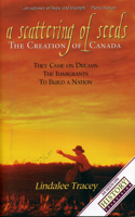 A Scattering of Seeds: The Creation of Canada