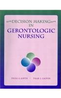 Decision Making in Gerontologic Nursing