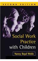 Social Work Practice with Children, Second Edition