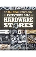 All New Illustrated Guide to Everything Sold in Hardware Stores