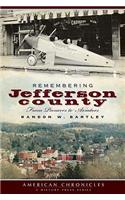 Remembering Jefferson County: