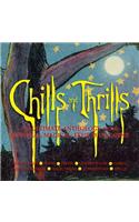 Chills and Thrills: The Ultimate Anthology of the Mystical, Magical, Eerie, & Uncanny