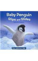 Baby Penguin Slips and Slides