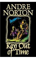 Key Out of Time by Andre Norton, Science Fiction, Adventure