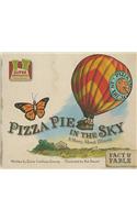 Pizza Pie in the Sky: A Story about Illinois(Fact & Fable: State Stories)