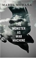 Monster as War Machine
