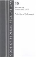 Code of Federal Regulations, Title 40: Parts 150-189 (Protection of Environment) Fifra - Pesticide Programs: Revised 7/12