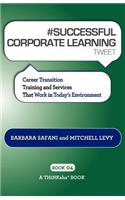 # SUCCESSFUL CORPORATE LEARNING tweet Book04