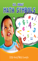 All about Math Symbols: (Little World Math)