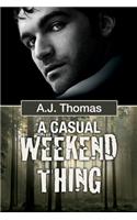 A Casual Weekend Thing