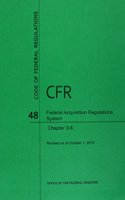 Code of Federal Regulations Title 48, Federal Acquisition Regulations System (Fars), Parts 3-6, 2015