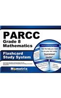 Parcc Grade 8 Mathematics Flashcard Study System: Parcc Test Practice Questions & Exam Review for the Partnership for Assessment of Readiness for College and Careers Assessments