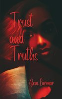 Trust and Truths
