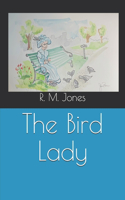 The Bird Lady