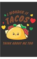 I wonder if tacos think about me too