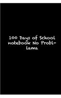100 Days of School notebook No Probllama