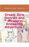 Dream Girls Portrait and Minako's Endearing Adventure 1