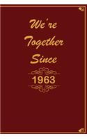We Are Together since 1963 Journal Couples Gift