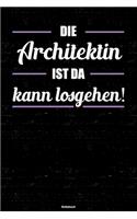 Die Architektin ist da kann losgehen! Notizbuch