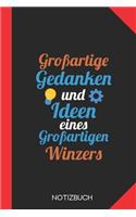 Großartige Gedanken eines Winzers: Notizbuch mit 120 Karierten Seiten im Format A5 (6x9 Zoll)