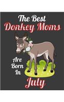The Best Donkey Moms Are Born In July