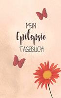 Mein Epilepsie Tagebuch: Das Notizbuch zum festhalten von Therapie Fortschritten bei Psychogen Krampfanfällen am Körper und den erlebten Alltags Erinnerungen damit