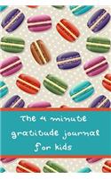 The 4 Minute Gratitude Journal for Kids