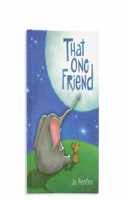 That One Friend by Jo Renfro, a Charming Gift Book That Celebrates Unique and Lasting Friendship from Blue Mountain Arts