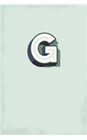 G: 110 Sketchbook Pages (6 x 9) - Light Blue Green Monogram Sketch Notebook with a Simple Vintage Design - Personalized Initial Letter - Distressed Ret