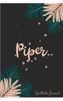 Piper Gratitude Journal: Pretty Daily Gratitude Personalized Journal For Women With Name And Fern Leaves