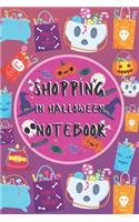 Shopping In Halloween Notebook