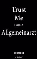 Notizbuch für Allgemeinärzte / Allgemeinarzt: Originelle Geschenk-Idee [120 Seiten liniertes blanko Papier]