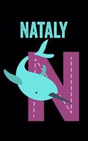 Nataly: Journal (Diary, Notebook) Personalized Custom Name Alphabet Narwhal Birthday Gift for Girls