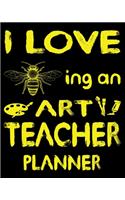I Love ing an Art Teacher Planner