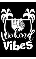 Weekend Vibes