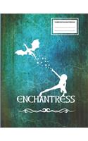 Enchantress: Sorceress Notebook Journal. College Ruled. For Spellcasters, Students, Fantasy Fiction Lovers To Write In.